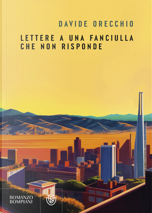 Lettere a una fanciulla che non risponde by Davide Orecchio