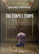 Tra tempo e tempo by Mauro Germani