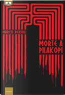Morte a Pilakopi by Marco Bertoli