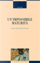 Un'impossibile maturità. Letture dei romanzi di Pavese by Guido Baldi