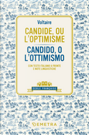 Candide, ou l'optimisme-Candido, o l'ottimismo. Testo italiano a fronte e note linguistiche by Voltaire