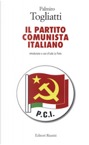 Il Partito Comunista Italiano by Palmiro Togliatti