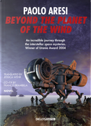 Beyond the Planet of the Wind by Paolo Aresi