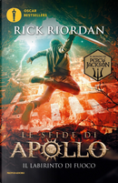 Il labirinto di fuoco. Le sfide di Apollo. Vol. 3 by Rick Riordan