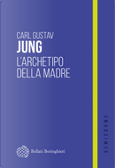 L'archetipo della madre by Carl Gustav Jung