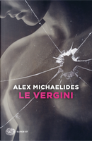 Le vergini by Alex Michaelides