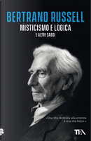 Misticismo e logica e altri saggi by Bertrand Russell