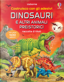 Dinosauri e altri animali preistorici. Con adesivi by Sam Smith, Simon Tudhope