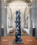 Giuseppe Penone. Alberi in versi by Carlo Ossola, Gianfranco Maraniello, Renata Pintus