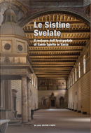 Le Sistine svelate. restauro dell’Arcispedale di Santo Spirito in Saxia by Costantino D'Orazio