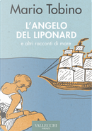L'angelo del Liponard e altri racconti di mare by Mario Tobino