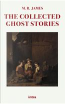 The collected ghost stories by M. R. James