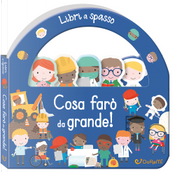 Cosa farò da grande! Libri a spasso