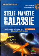 Stelle, pianeti e galassie. Viaggio nella storia dell'astronomia dall'antichità ad oggi by Margherita Hack, Massimo Ramella