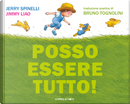 Posso essere tutto! by Jerry Spinelli
