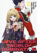 Love after world domination. Vol. 3 by Hiroshi Noda, Takahiro Wakamatsu