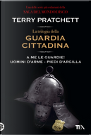 La trilogia della guardia cittadina by Terry Pratchett