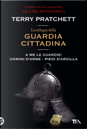 La trilogia della guardia cittadina by Terry Pratchett