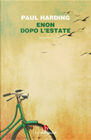 Enon. Dopo l'estate by Paul Harding