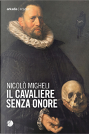 Il cavaliere senza onore by Nicolò Migheli