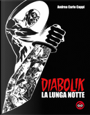 Diabolik. La lunga notte by Andrea Carlo Cappi