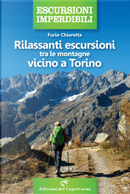 Rilassanti escursioni tra le montagne vicino a Torino by Furio Chiaretta
