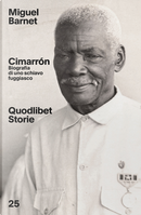 Cimarrón. Biografia di uno schiavo fuggiasco by Miguel Barnet