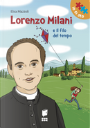 Lorenzo Milani e il filo del tempo by Elisa Mazzoli
