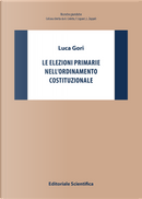 Le elezioni primarie nell'ordinamento costituzionale by Luca Gori