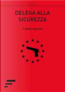 Delega alla sicurezza by Fabiola Agostini