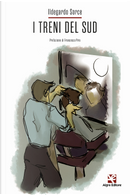 I treni del Sud by Ildegardo Sorce