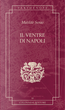 Il ventre di Napoli by Matilde Serao