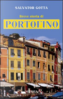Breve storia di Portofino by Salvator Gotta