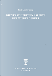 Die verschiedenen Aspekte der Wiedergeburt by Carl Gustav Jung