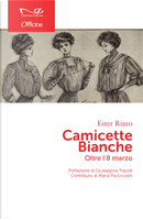 Camicette bianche. Oltre l'8 marzo by Ester Rizzo