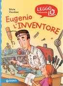 Eugenio l'inventore by Silvia Vecchini