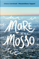 Mare mosso by Chiara Carminati