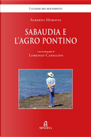 Sabaudia e l'Agro Pontino by Moravia Alberto