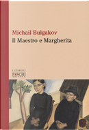Il Maestro e Margherita by Michail Bulgakov