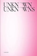 Unknown Unknowns. an Introduction to Mysteries. Exhibitions