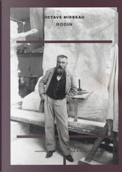 Rodin by Octave Mirbeau Rodin by Octave Mirbeau