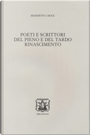 Poeti e scrittori del pieno e del tardo Rinascimento by Benedetto Croce