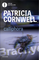 Calliphora by Patricia D Cornwell