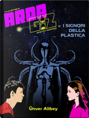 I signori della plastica. Un’avventura di Arda Giz, detective temporale by Ünver Alibey