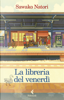 La libreria del venerdì by Sawako Natori