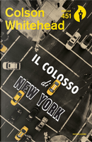 Il colosso di New York by Colson Whitehead