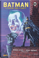 Batman. Il film del 1989 a fumetti by Dennis O'Neil, Jerry Ordway