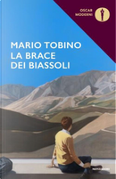 La brace dei Biassoli by Mario Tobino