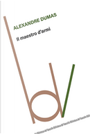 Il maestro d'armi by Alexandre Dumas