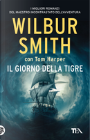 Il giorno della tigre by Tom Harper, Wilbur Smith